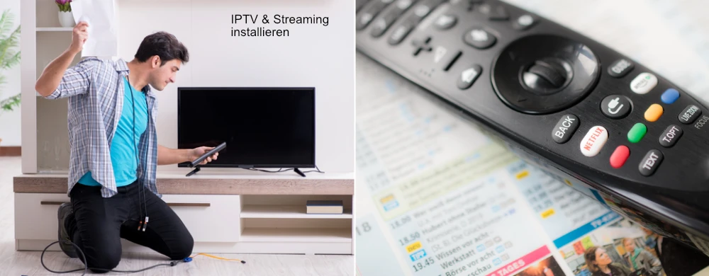 Ratgeber zur Installation von IPTV und Streaming-TV